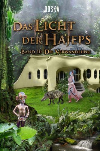 Cover zum Buch Das Licht der Hajeps: Die Verwandlung