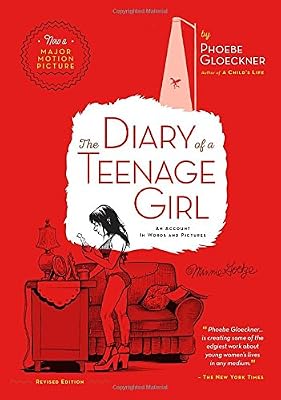 The Diary of a Teenage Girl, Revised Edition: An Account in Words and Pictures