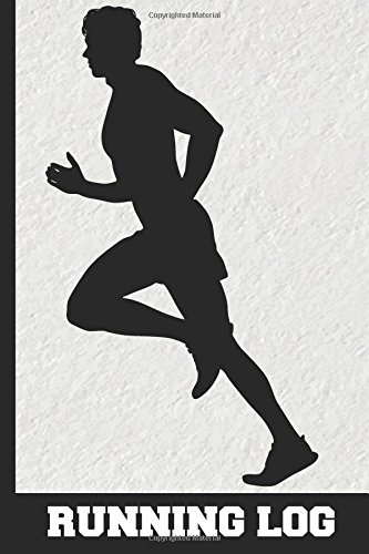 Preisvergleich Produktbild Running Log : Runner Day by Day Log Book, For Planning Your Run, Date, Distance, Average Speed, Heart Rate, 6"x9" With 52 Weeks For Record Vol.4: Running Log (Training Journal)