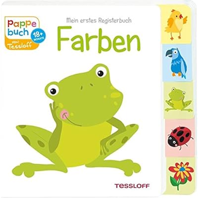 Mein erstes Registerbuch Farben (Bilderbuch ab 18 Monate) Mein erstes Registerbuch Farben (Bilderbuch ab 18 Monate)