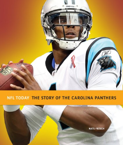 Preisvergleich Produktbild The Story of the Carolina Panthers (NFL Today)