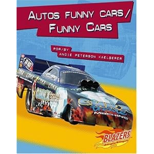 Autos Funny Cars/ Funny Cars (Blazers Bilingual)