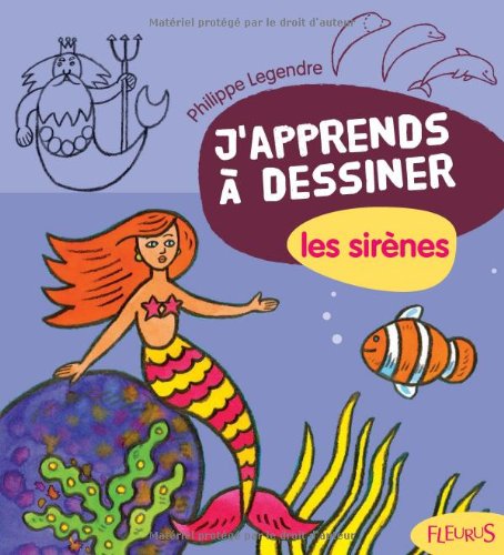couverture de : J'apprends &agrave; dessiner les sir&egrave;nes