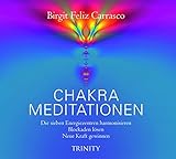 Chakra-Meditationen: Die sieben Energiezentren harmonisieren, Blockaden lösen, neue Kraft gewinnen by 