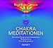 Chakra-Meditationen: Die sieben Energiezentren harmonisieren, Blockaden lösen, neue Kraft gewinnen by 