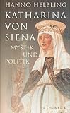 Image de Katharina von Siena: Mystik und Politik