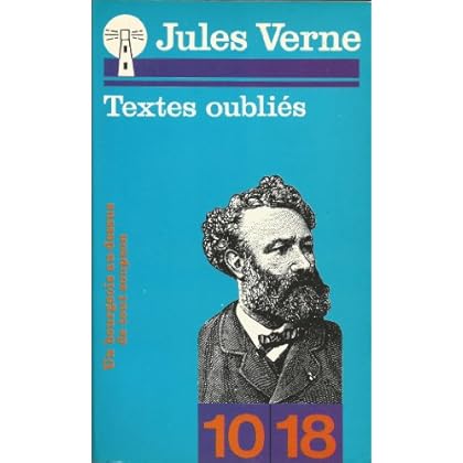 Textes oubliés : 1849-1903 (10-18)