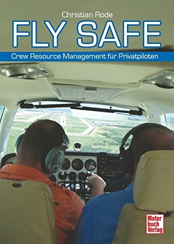 Fly Safe: Crew Resource Management für Privatpiloten