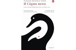 Il cigno nero. Come l'improbabile governa la nostra vita