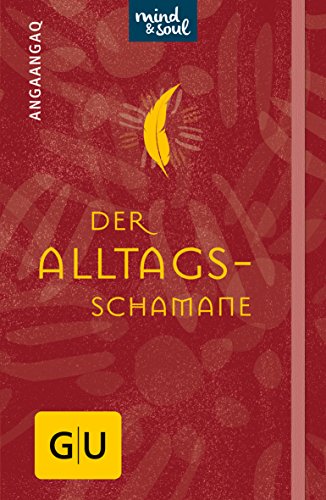 Download Der Alltagsschamane (GU Mind & Soul Handtaschenbuch) Download Der Alltagsschamane (GU Mind & Soul Handtaschenbuch)