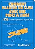 Comment planter un clou avec une pince à linge