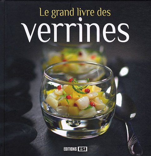 Download Le grand livre des verrines Download Le grand livre des verrines