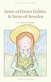 Anne of Green Gables & Anne of Avonlea (Wordsworth Children's Classics) (English Edition) by Lucy Maud Montgomery