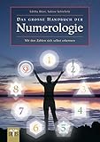 Das große Handbuch der Numerologie: Mit den Zahlen sich selbst erkennen by 