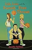 Life, Love, and the Pursuit of Free Throws by Janette Rallison (2006-08-22) by 