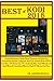 Price comparison product image Best Of Kodi 2018: A Step By Step Guide With Pictures On How To Download, Install, Upgrade And Un-install Kodi V17.6 On: (Fire TV Stick, Fire TV, ... Watch Countless Movies And TV Shows For Free
