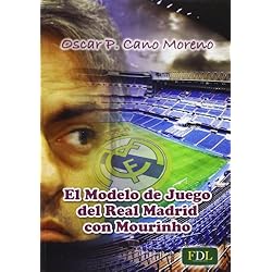 El Modelo De Juego Del Real Madrid Con Mourinho