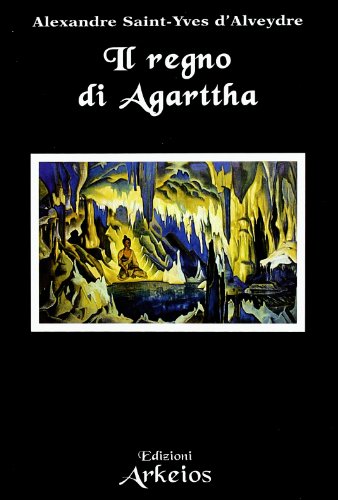 Il regno di Agarttha Il regno di Agarttha