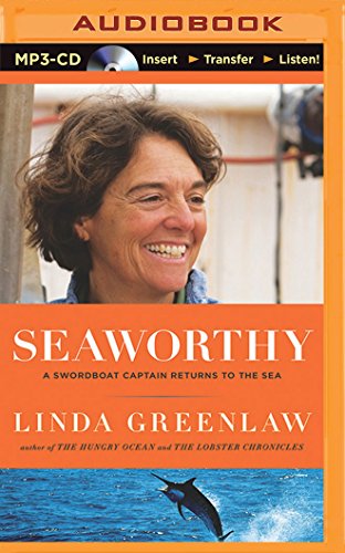 Download Seaworthy: A Swordboat Captain Returns to the Sea