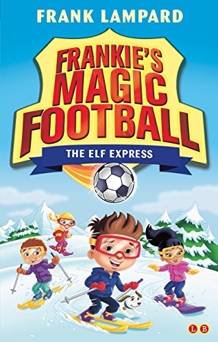 Download Frankie's Magic Football: The Elf Express: Book 17 Download Frankie's Magic Football: The Elf Express: Book 17