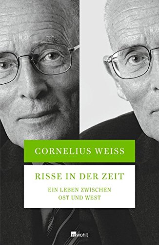 Download Risse in der Zeit: Ein Leben zwischen Ost und West Download Risse in der Zeit: Ein Leben zwischen Ost und West