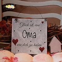Shabby Style Holzschild - Glück ist, eine Oma wie dich zu haben ~ Großmutter ~ Weihnachten ~ Geschenk