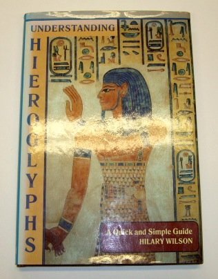 Understanding Hieroglyphs: A Quick and Simple Guide livre