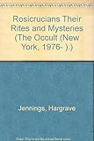 Image de Rosicrucians Their Rites and Mysteries