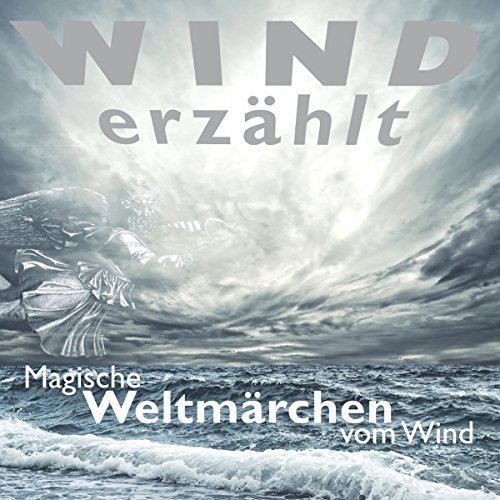 Wind-erzhlt-Magische-Weltmrchen-vom-Wind