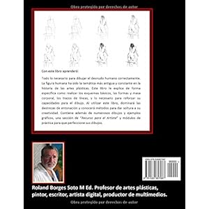 Aprende a Dibujar El Cuerpo Humano / Volumen #2 - La Figura Humana: Estudio de la Imagen Corporal Humana para