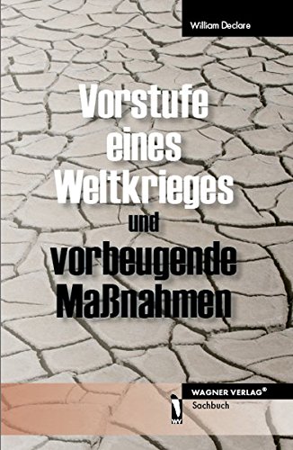 Preisvergleich Produktbild Vorstufe eines Weltkrieges und vorbeugende Maßnahmen
