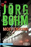 Bücher Neuerscheinungen 2022 - Moffenkind: Kreuzfahrtkrimi von Jörg Böhm