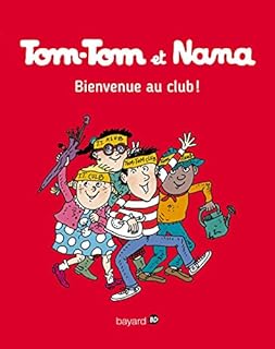 jaquette livre Tom-Tom et Nana, Tome 19: Bienvenue au club !