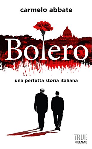Bolero: Una perfetta storia italiana