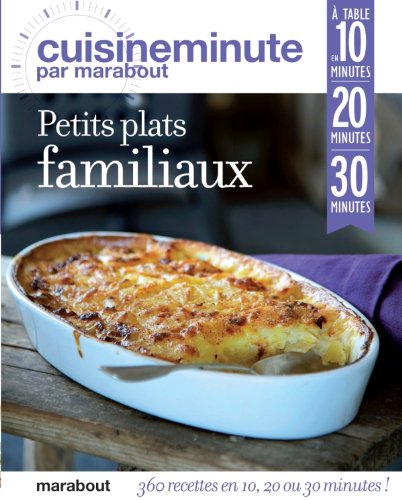 CUISINE MINUTE - PETITS PLATS FAMILIAUX