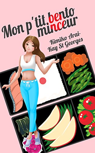 Download Mon p'tit bento minceur: 21 recettes japonaises pour préparer des bentos légers Download Mon p'tit bento minceur: 21 recettes japonaises pour préparer des bentos légers