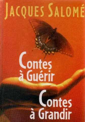 couverture de : Contes &agrave; gu&eacute;rir, contes &agrave; grandir