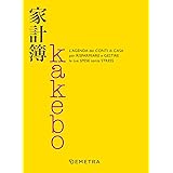 Kakebo. L'agenda dei conti di casa per risparmiare e gestire le tue spese senza stress