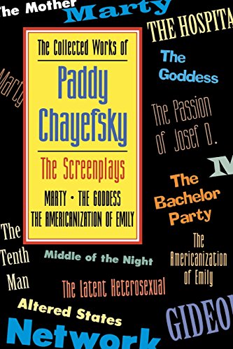 The Collected Works of Paddy Chayefsky: The Screenplays : Marty the Goddess : The Americanization of Emily (1)