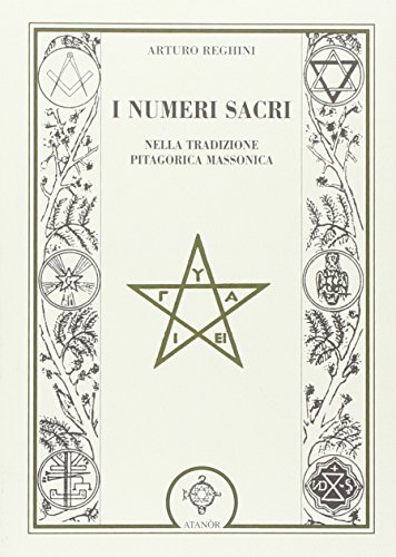 I numeri sacri nella tradizione pitagorica massonica