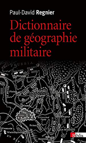 Dictionnaire de géographie militaire Dictionnaire de géographie militaire