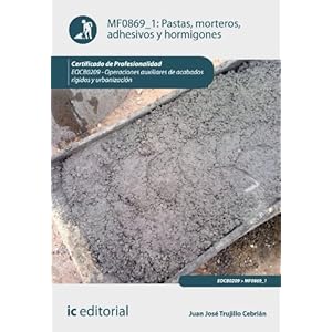 Pastas, morteros, adhesivos y hormigones. EOCB0209