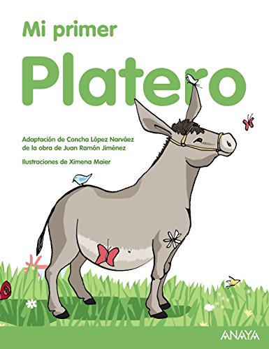 Mi primer Platero (Literatura Infantil (611 Años)Mi Primer Libro)