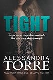 Tight by Alessandra Torre