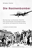 Image de Die Rosinenbomber: Die Berliner Luftbrücke 1948/49, ihre technischen Voraussetzungen und deren erfolgreiche Umsetzung