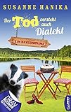 hanika gitarren  Der Tod versteht auch Dialekt: Ein Bayernkrimi (Sofia und die Hirschgrund-Morde 6)