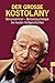 Der grosse Kostolany: Börsenseminar - Börsenpsychologie - Die besten Geldgeschichten (0) by