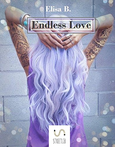Elisa B. - Io, te e l'infinito 04. Endless Love (2017)