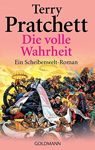 Die volle Wahrheit: Ein Roman von der bizarren Scheibenwelt