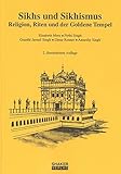 Image de Sikhs und Sikhismus: Religion, Riten und der Goldene Tempel (Religionswissenschaftliche Studien)